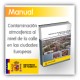 Contaminación atmosférica al nivel de calle en las ciudades europeas