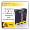 Subvenciones de I+D+i en el ámbito de la prevención de la contaminación. Balance 2004-2007.