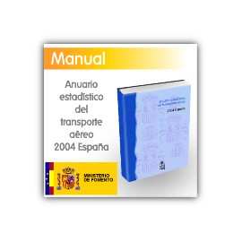 Anuario estadístico del transporte aéreo del 2004 ESPAÑA