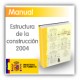Estructura de la construcción 2004